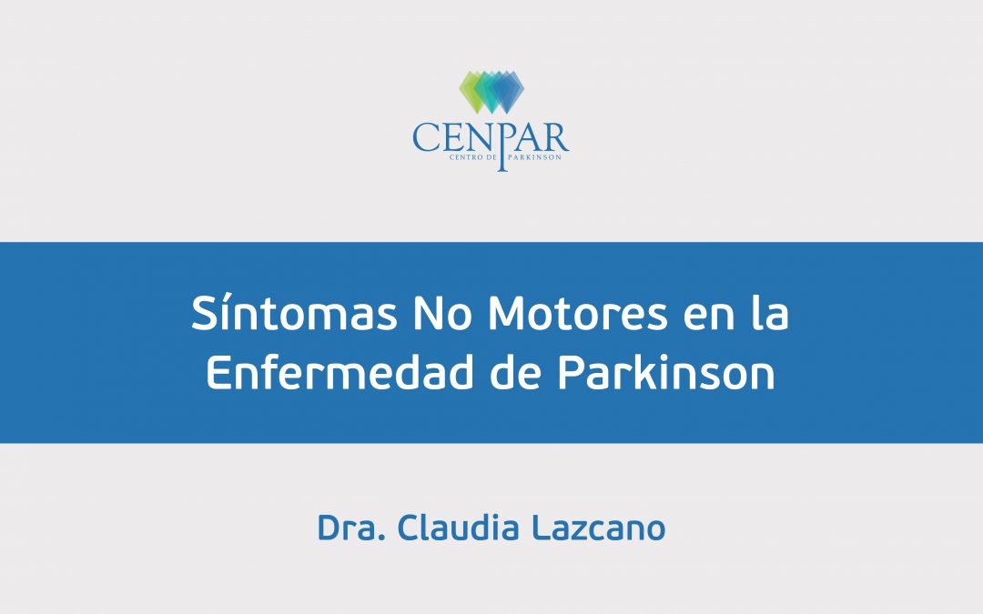 Síntomas No motores por Dra. Lazcano
