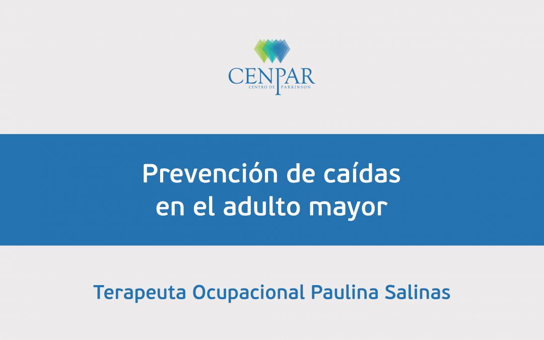 Prevención de caídas en el adulto mayor por T.O. Paulina Salinas